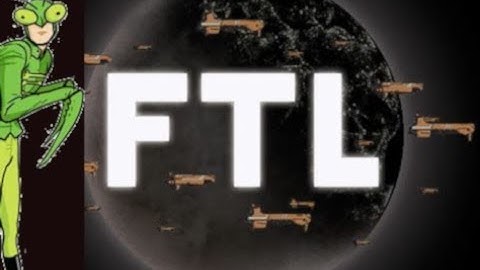 FTL Playthrough Part 2 - Of Space Whales and Mantis Men