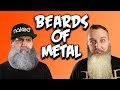 Best Metal Beards!