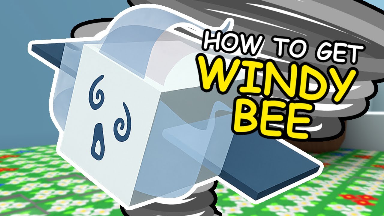 How To Get WINDY BEE In Bee Swarm Simulator 2026