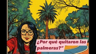 De fuentes y palmeras desaparecidas | La historia del PARQUE PASCUAL ORTIZ RUBIO