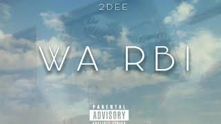 2Dee - Wa Rbi