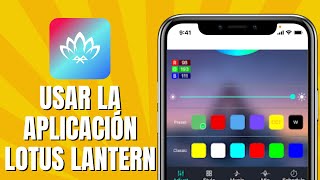 Cómo USAR La Aplicación LOTUS LANTERN