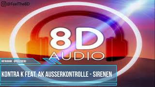 Kontra K feat. AK Ausserkontrolle - Sirenen | 8D Audio 🎧