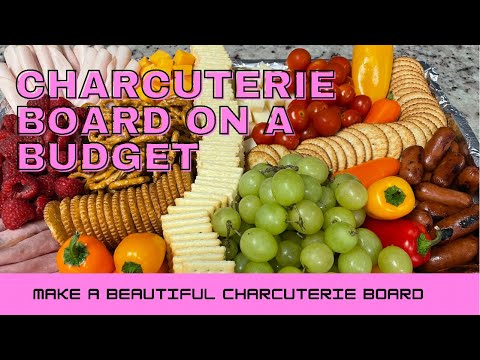 Make A Charcuterie Board On A Budget Less Than 15 Impressive Party Snack Tray