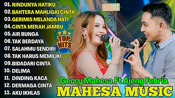 RINDUNYA HATIKU - AJENG FEBRIA DUET GERRY MAHESA FULL ALBUM TERBARU DANGDUT KOPLO MAHESA 2025