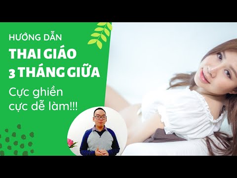 Video Hướng Dẫn Thai Giáo 3 Tháng Giữa Cực Ghiền Cực Dễ Làm - YouTube