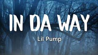 Lil Pump - In Da Way (Lyrics) Resimi