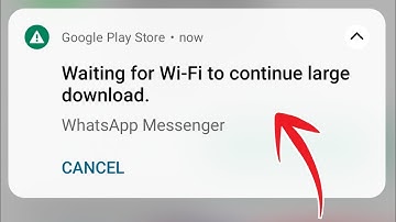 Play Store Waiting For WiFi To Continue Large Download Problem Solve