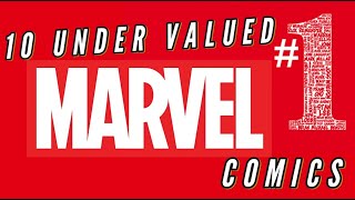 10 Undervalued Marvel #1 Comics