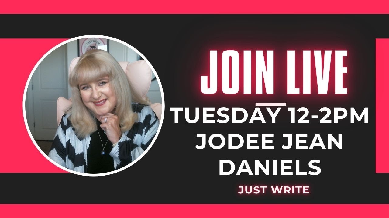 LIVE - WRITE A NOVEL WITH JODEE JEAN - Tuesday 12-2 PM Central - YouTube