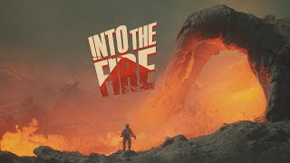 Into the Fire | Trailer [GOG]