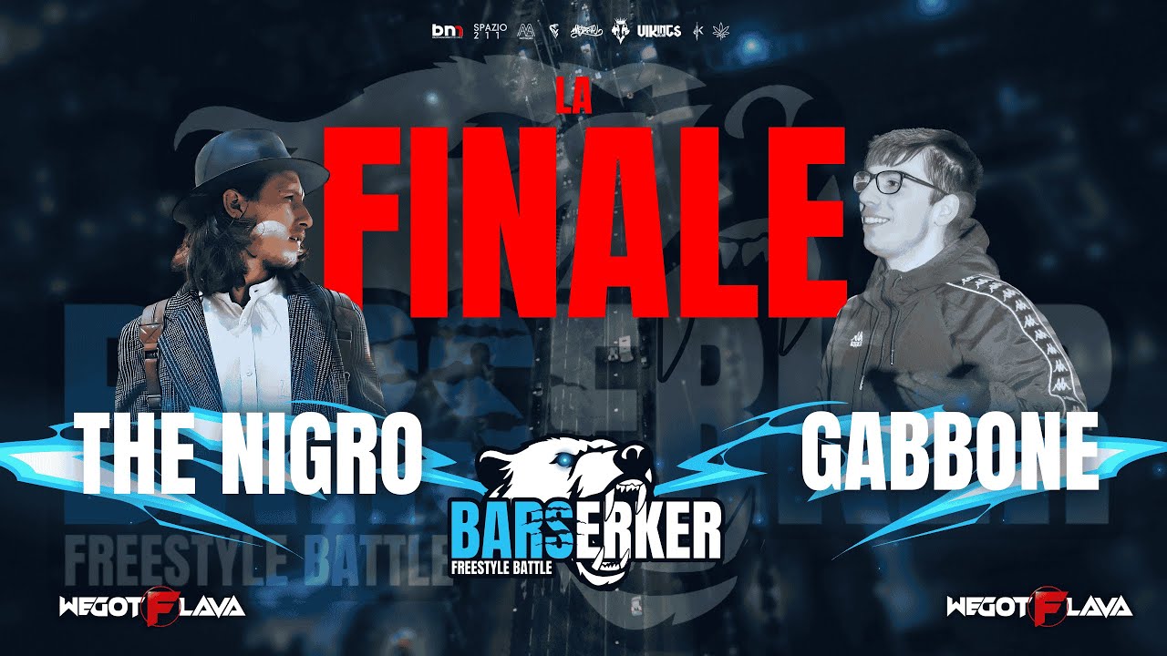 BARSERKER FREESTYLE BATTLE - LA FINALE - Gabbone vs The Nigro
