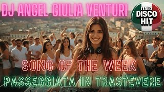 Download Lagu DJ Angel Giulia Venturi 80´s Italo Disco Hit - Passeggiata in Trastevere MP3 Download Lagu DJ Angel Giulia Venturi 80´s Italo Disco Hit - Passeggiata in Trastevere MP3