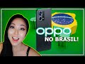 Oppo No Brasil Oficial Finalmente!