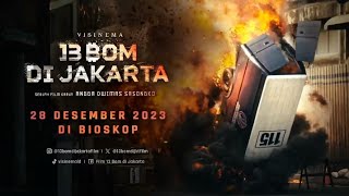 Film Bioskop Perang Sengit || 13 BOM DI JAKARTA || Cuplikan