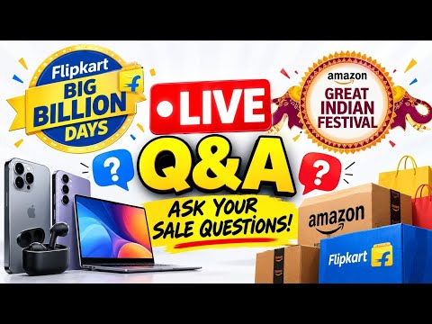 🔥 BIG BILLION DAYS & GREAT INDIAN FESTIVAL LIVE! | Ask Me Anything About Sale Deals & Phones