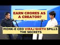 Monk-Entertainment CEO Viraj Sheth Spills All Secrets Of The World Of Content Creation | N18P Mp3 Song
