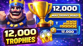 I FINALLY Reached 12,000 Trophies in Clash Royale 🏆 | Max Trophy Road