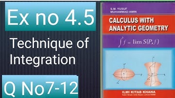 How to solve Q no 7-12 Ex no 4.5 ch no 4 calculus with analytic geometry by sm Yusuf mathcity
