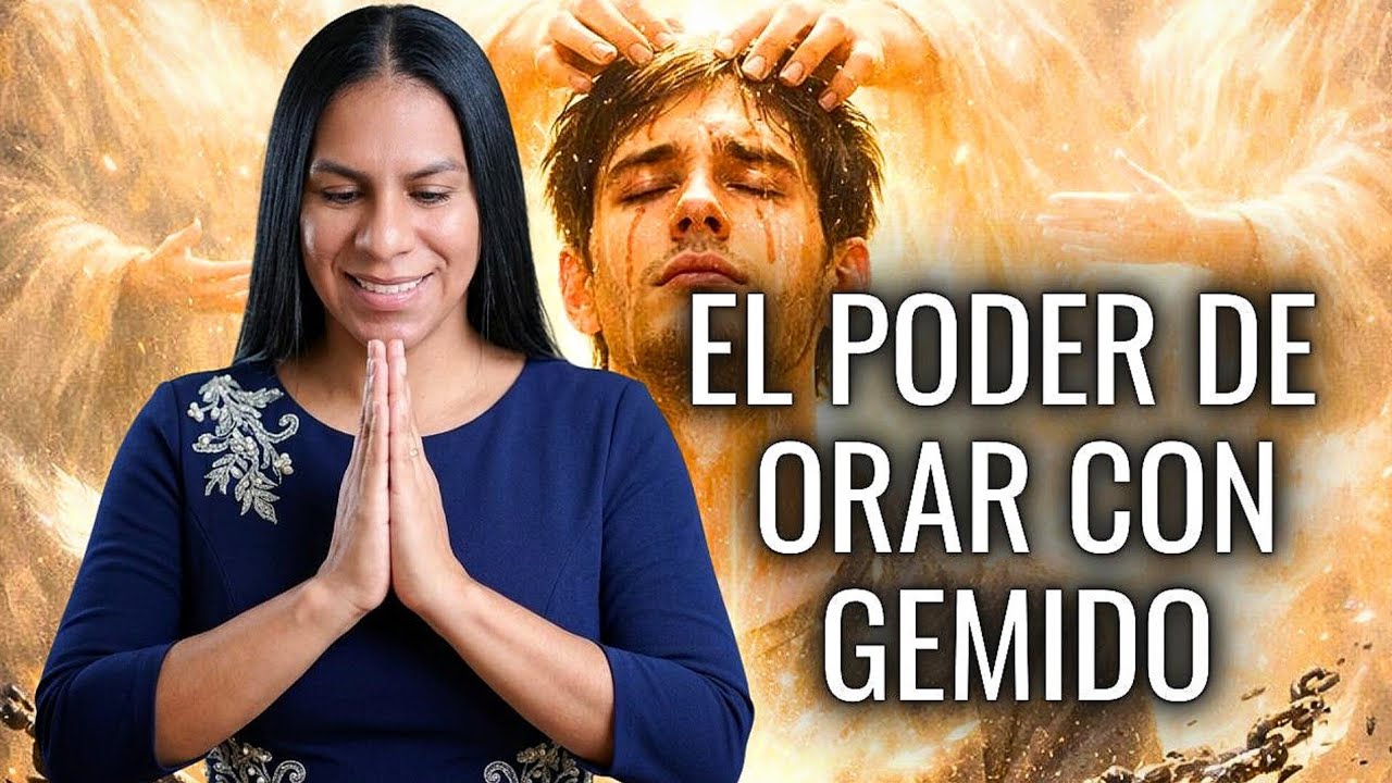 EL PODER DE ORAR CON GEMIDOS. PASTORA BEATRIZ BERROA 