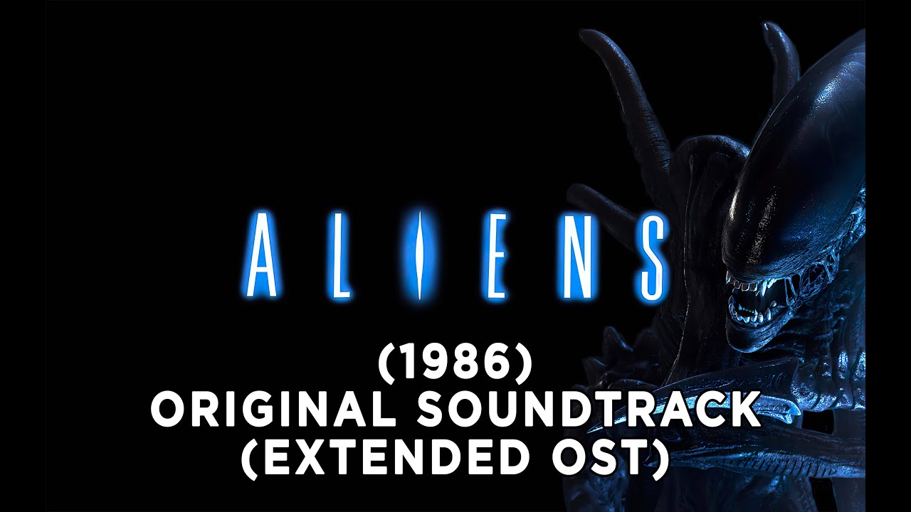 Aliens 1986   Extended Original Soundtrack   Aliens Extended OST by James Horner