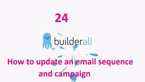 Builderall Tutorial 24 - How to update an email sequence and campaign  #Builderall