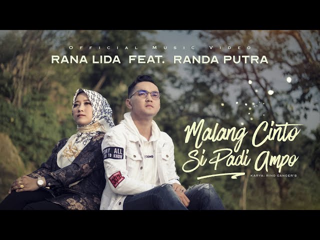 Randa Putra Ft. Rana LIDA - Malang Cinto Si Padi Ampo (Official Music Video) class=