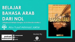 Serial belajar Bahasa Arab dari Nol episode 1 ( Mengenal Ilmu Nahwu ) Ust. Abu Yusuf Serial belajar Bahasa Arab dari Nol episode 1 ( Mengenal Ilmu Nahwu ) Ust. Abu Yusuf
