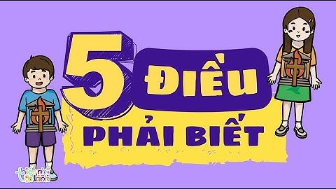 NĂM ĐIỀU PHẢI BIẾT | THÁNH KINH MÙA HÈ 2025