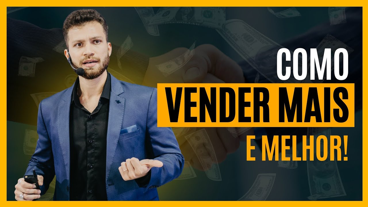 DESCUBRA COMO VENDER MAIS E MELHOR | 4 Estratégias Para Aplicar 