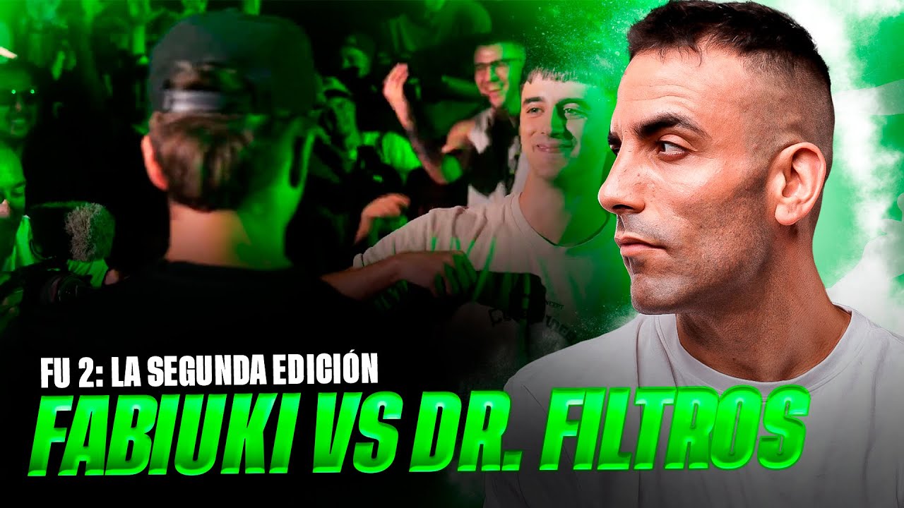 FABIUKI VS DR FILTROS EXPLOTAN EL UNDER DE FU EN SU SEGUNDA EDICIÓN 