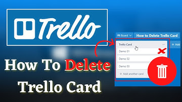 How to Delete a Trello Card | Easy & Fast Way