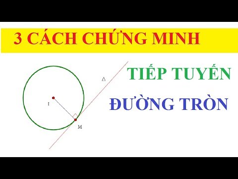 Video 3 CÁCH CHỨNG MINH TIẾP TUYẾN CỦA ĐƯỜNG TRÒN HAY SỬ... - youtube