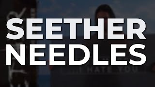 Смотреть клип Seether - Needles (Official Audio)