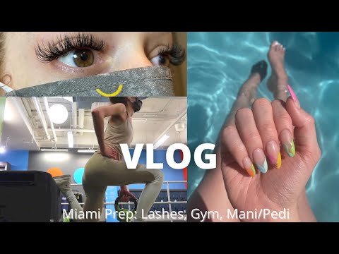 VLOG: MIAMI PREP, MANI/PEDI, LASHES, GYM WORKOUT, CELEBRATING BFF BIRTHDAY & MORE! | ALEXISTHEG