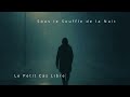 Sous le Souffle de la Nuit
