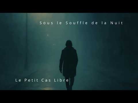 Sous le Souffle de la Nuit