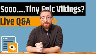 Live Q&A - Tiny Epic Vikings, Watching Batman & Foundations of Rome