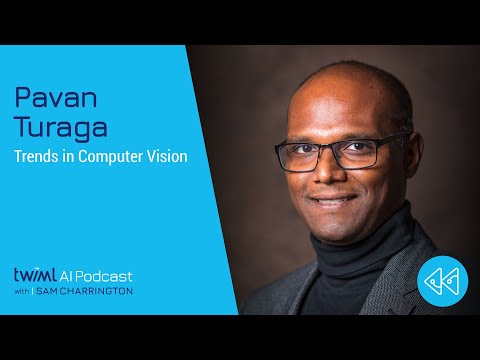 Trends in Computer Vision with Pavan Turaga - #444 Episode cover