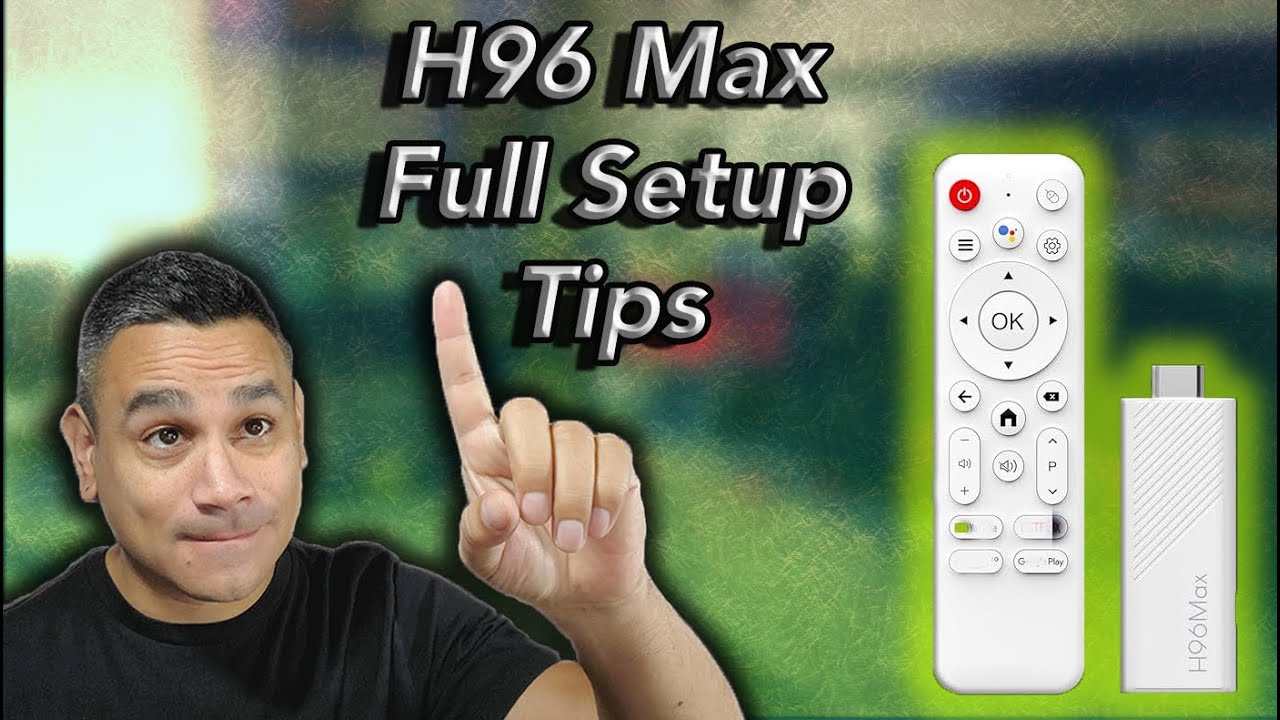 How to Properly Setup H96 Max AndroidTV Stick - YouTube