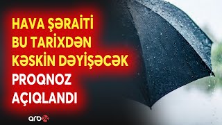 Temperatur Bu Tarixdən Kəskin Dəyi̇şəcək - Yağış Yağacaq, Çiskin Olacaq - Proqnoz Açiqlandi