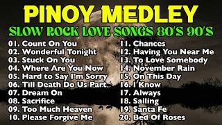 Best Slow Rock Ballads 70s 80s 90s | Nonstop Pinoy Medley | Greatest Love Songs of All Time