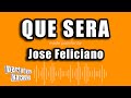 Jose Feliciano - Que Sera (Versión Karaoke)