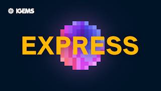 IGEMS Express - The fool proof interface