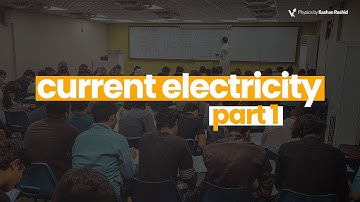 Current Electricity [Part 1] | OL Physics 5054
