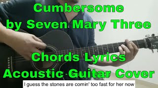 Cumbersome by Seven Mary Three - Chords Lyrics Acoustic Guitar Cover Wealth