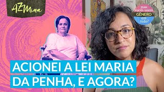 Violência contra mulher: o que acontece depois da denúncia?