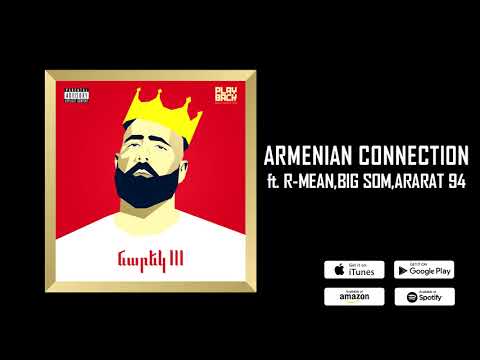 NAREK METS HAYQ/ARMENIAN CONNECTION ft. R-MEAN,BIG SOM,ARARAT 94/ALBUM NAREK III