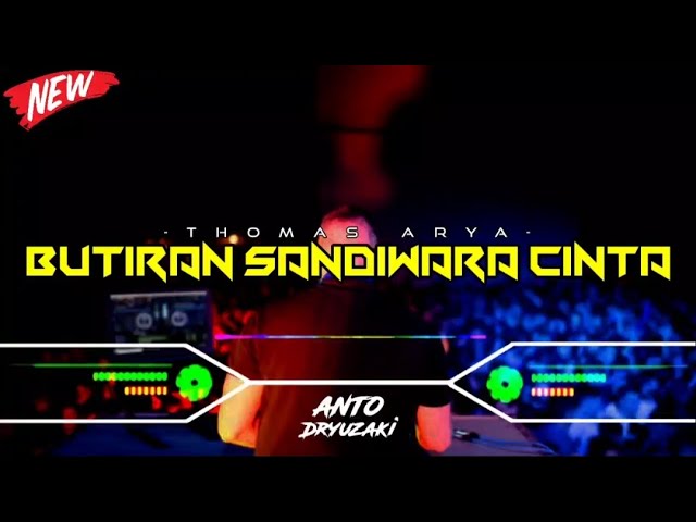 DJ BUTIRAN SANDIWARA CINTA - THOMAS ARYA‼️ VIRAL TIKTOK || FUNKOT VERSION class=