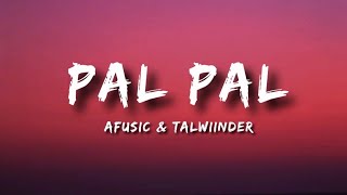 Full Pal Pal (Lyrics) - Afusic With Talwiinder | 9 Wonders music  Guide
